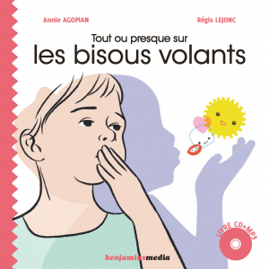 Tout ou presque sur les bisous volants - couverture