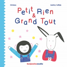 1ère de couverture de Petit Rien et Grand Tout