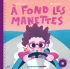 A fond les manettes, livre CD mp3